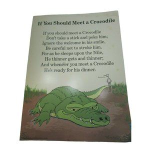 Vintage If You Should Meet a Crocodile Grade School Poster Lithograph 30216